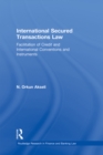 Image for International secured transactions law: facilitation of credit and international conventions and instruments