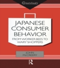 Image for Japanese consumer behaviour: from worker bees to wary shoppers.