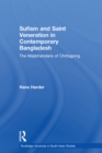 Image for Sufism and saint veneration in contemporary Bangladesh: the Maijbhandaris of Chittagong : 20