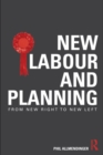 Image for New Labour and planning: from new right to new left