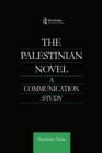 Image for The Palestinian Novel: A Communication Study