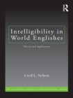 Image for Intelligibility in World Englishes: Theory and Application