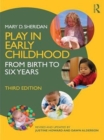 Image for Play in early childhood: from birth to six years.
