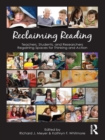 Image for Reclaiming reading: teachers, students, and researchers regaining spaces for thinking and action