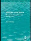 Image for Simmel and since: essays on Georg Simmel&#39;s social theory