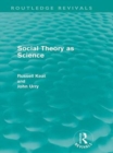 Image for Social theory as science