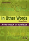 Image for In other words: a coursebook on translation