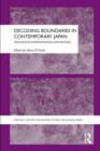 Image for Decoding boundaries in contemporary Japan: the Koizumi administration and beyond