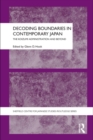 Image for Decoding boundaries in contemporary Japan: the Koizumi administration and beyond