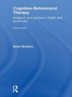 Image for Cognitive-behavioural therapy: research and practice in health and social care