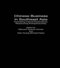 Image for Chinese business in Southeast Asia: contesting cultural explanations, researching entrepreneurship