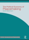 Image for The Political Economy of Peacemaking