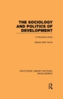 Image for The sociology and politics of development: a theoretical study