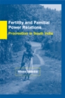 Image for Fertility and familial power relations: procreation in south India