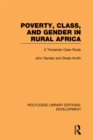Image for Poverty, Class and Gender in Rural Africa: A Tanzanian Case Study