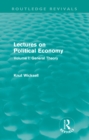 Image for Lectures on Political Economy (Routledge Revivals): Volume I: General Theory