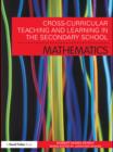 Image for Cross-curricular teaching and learning in secondary education-- mathematics