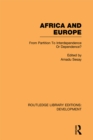 Image for Africa and Europe: From Partition to Independence or Dependence?