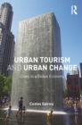 Image for Urban tourism and urban change: cities in a global economy