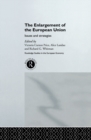 Image for The enlargement of the European Union: issues and strategies