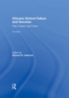 Image for Chicano School Failure and Success: Past, Present, and Future
