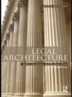 Image for Legal architecture: justice, due process and the place of law