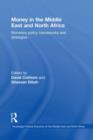 Image for Money in the Middle East and North Africa: monetary policy frameworks and strategies