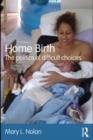 Image for Home birth: the politics of difficult choices