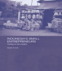 Image for Indonesia&#39;s small entrepreneurs: trading on the margins