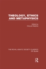 Image for Theology, ethics and metaphysics