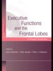 Image for Executive functions and the frontal lobes: a lifespan perspective