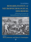 Image for Rehabilitation of neuropsychological disorders: a practical guide for rehabilitation professionals