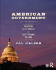 Image for American Government: Political Development and Institutional Change