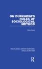 Image for On Durkheim&#39;s Rules of Sociological Method. Volume 1