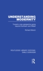 Image for Understanding Modernity: Toward a New Perspective Going Beyond Durkheim and Weber