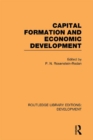 Image for Capital formation and economic development: studies in the economic development of India