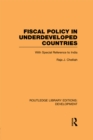 Image for Fiscal policy in underdeveloped countries: with special reference to India