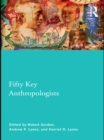 Image for Fifty key anthropologists