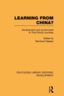 Image for Learning From China?: Development and Environment in Third World Countries : v. 23