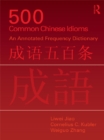 Image for 500 common Chinese idioms: an annotated frequency dictionary