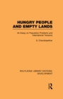 Image for Hungry people and empty lands: an essay on population problems and international tensions