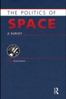 Image for The politics of space: a survey