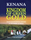 Image for Kenana - kingdom of green gold: grand multinational venture in the desert