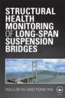 Image for Structural Health Monitoring of Long-Span Suspension Bridges