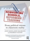 Image for Reinventing schools, reforming teaching