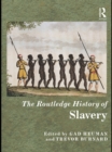 Image for The Routledge history of slavery