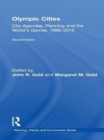 Image for Olympic cities: city agendas, planning and the world&#39;s games, 1896-2016