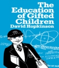Image for The education of gifted children