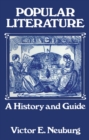 Image for Popular literature: a history and guide from the beginning of printing to the year 1897