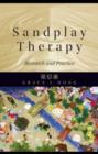 Image for Sandplay therapy: research and practice